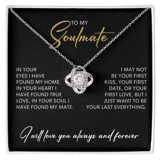 To My Soulmate | I Will Love You, Always & Forever - Love Knot Necklace.